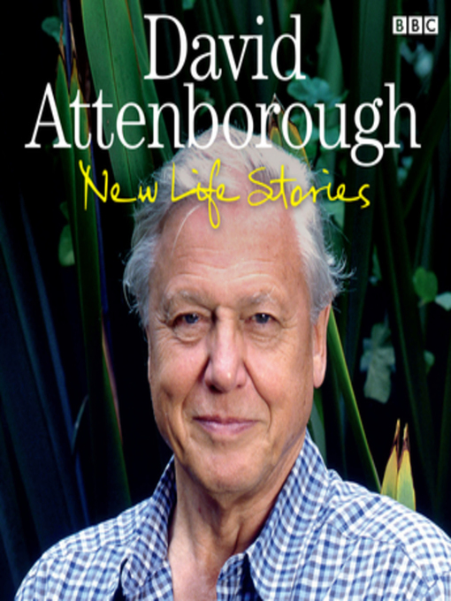 Title details for David Attenborough New Life Stories by David Attenborough - Available